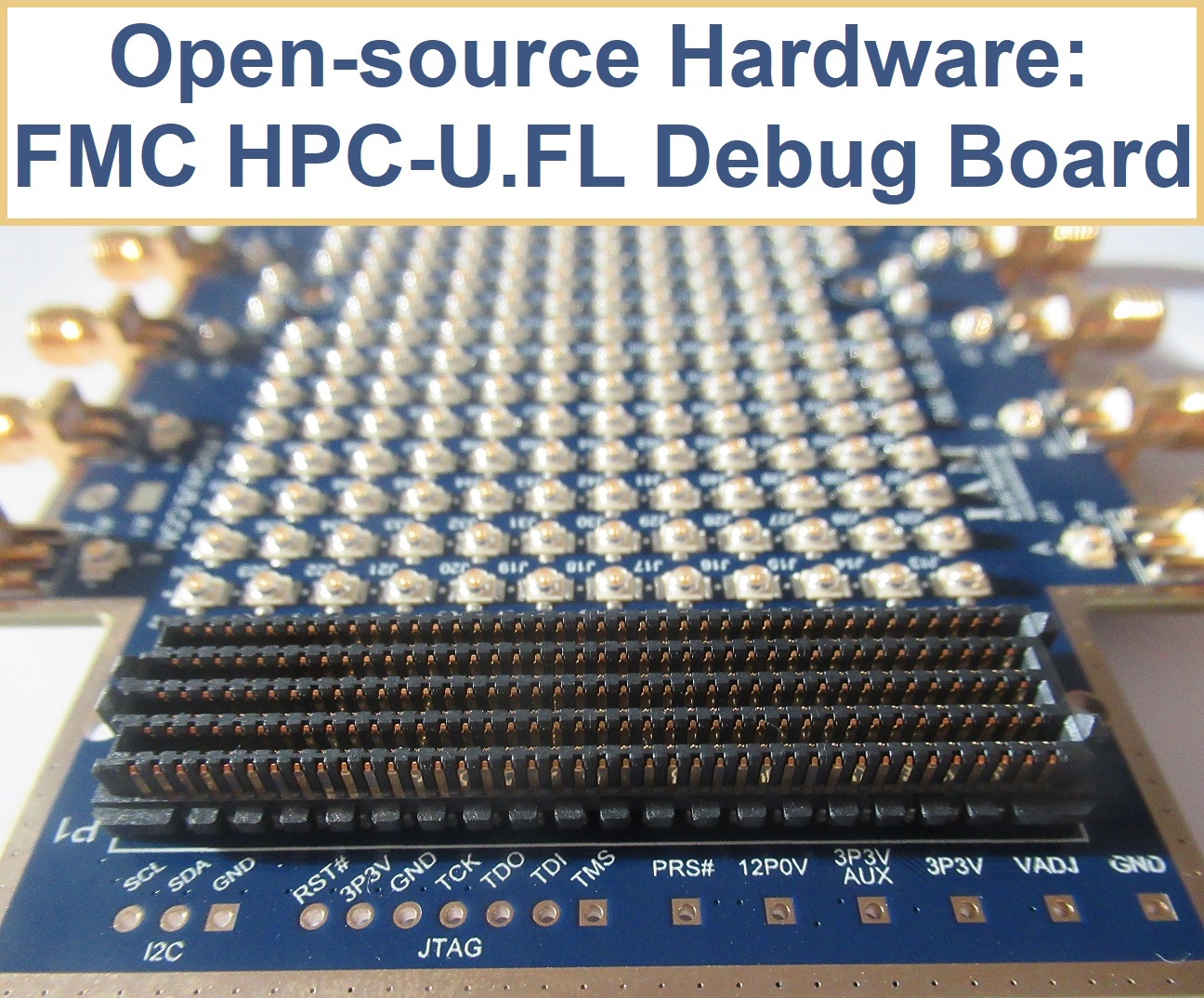 Open-source Hardware: FMC HPC-U.FL Debug Board